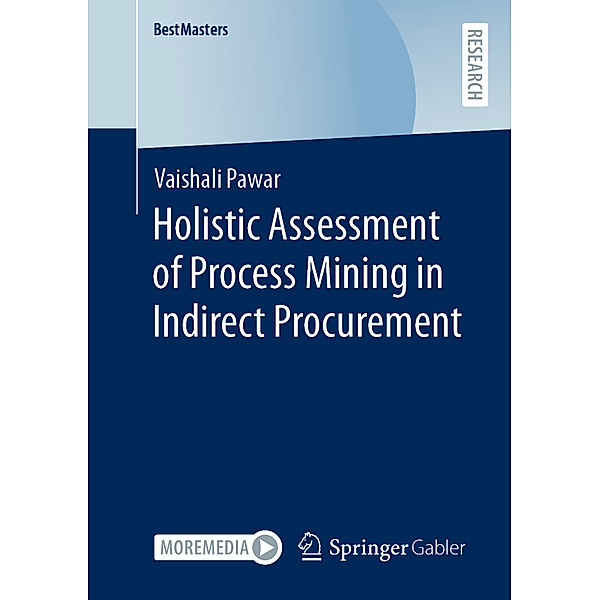 BestMasters / Holistic Assessment of Process Mining in Indirect Procurement, Vaishali Pawar