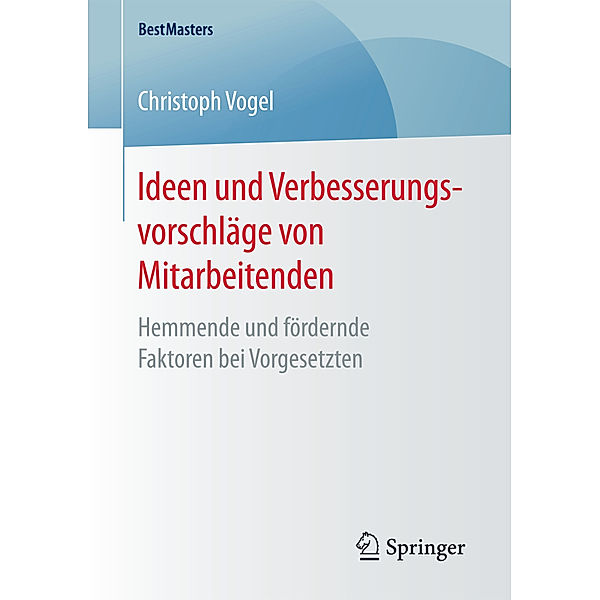 BestMasters / Ideen und Verbesserungsvorschläge von Mitarbeitenden, Christoph Vogel