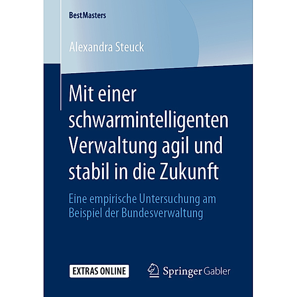 BestMasters / Mit einer schwarmintelligenten Verwaltung agil und stabil in die Zukunft, Alexandra Steuck