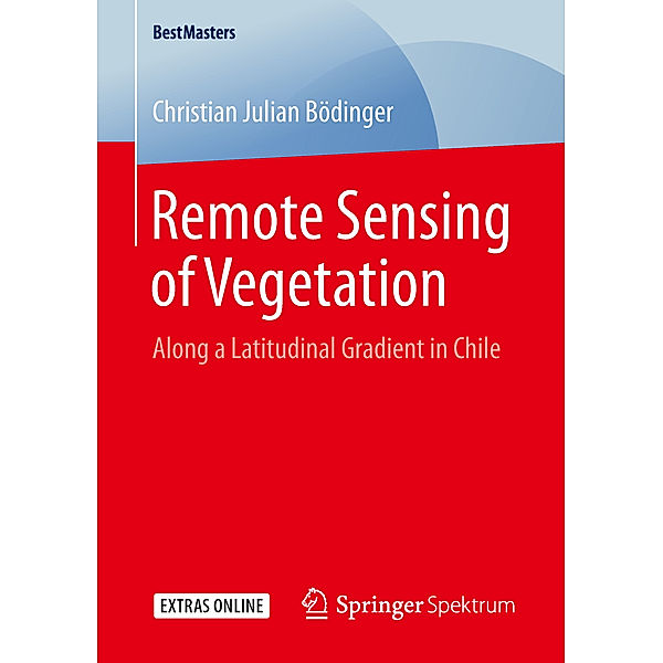 BestMasters / Remote Sensing of Vegetation, Christian Julian Bödinger