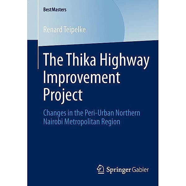 BestMasters / The Thika Highway Improvement Project, Renard Teipelke
