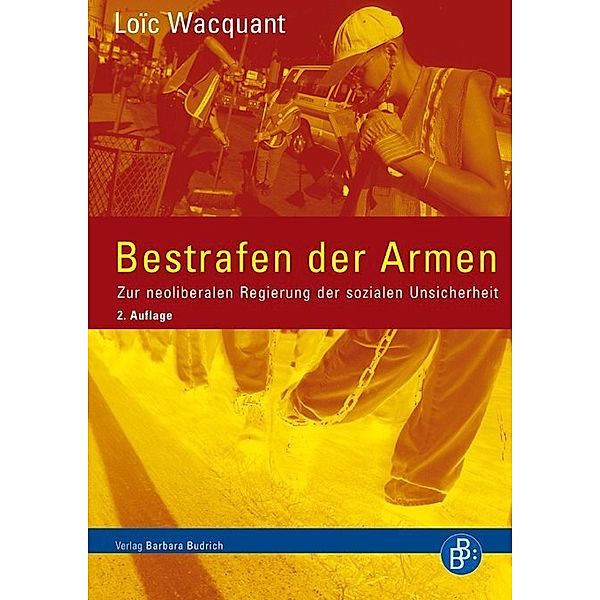 Bestrafen der Armen, Loic Wacquant