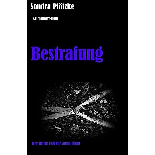 Bestrafung, Sandra Plötzke