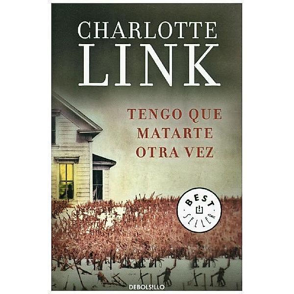 Bestseller / Tengo Que Matarte Otra Vez, Charlotte Link