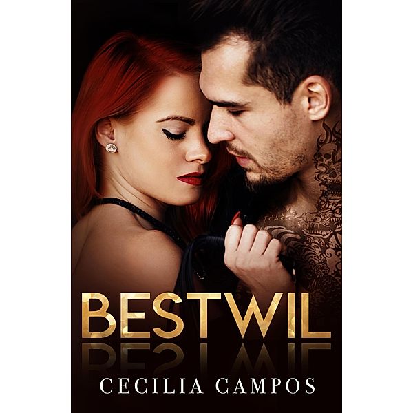 Bestwil (Bad girls, #6) / Bad girls, Cecilia Campos