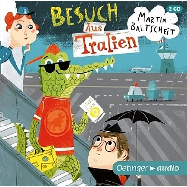 Besuch Aus Tralien, 2 Audio-CDs, Martin Baltscheit