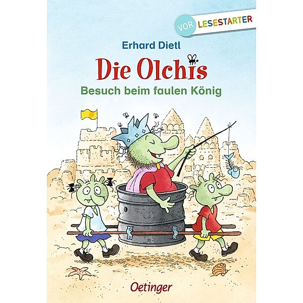 Besuch beim faulen König / Die Olchis Erstleser Bd.4, Erhard Dietl