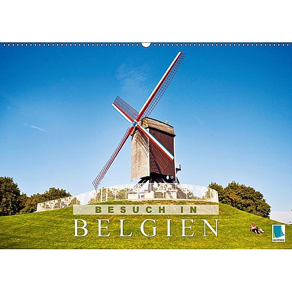 Besuch in Belgien (Wandkalender 2018 DIN A2 quer), CALVENDO