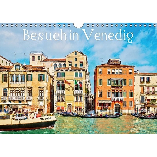 Besuch in Venedig (Wandkalender 2017 DIN A4 quer), Horst Werner