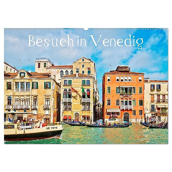 Besuch in Venedig (Wandkalender 2024 DIN A2 quer), CALVENDO Monatskalender, Horst Werner