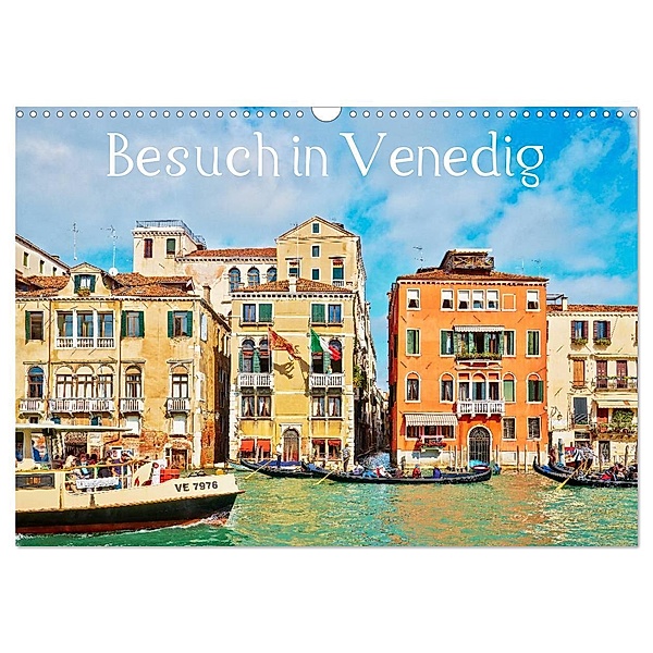 Besuch in Venedig (Wandkalender 2024 DIN A3 quer), CALVENDO Monatskalender, Horst Werner