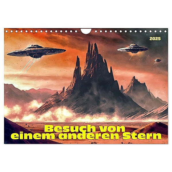 Besuch von einem anderen Stern (Wandkalender 2025 DIN A4 quer), CALVENDO Monatskalender, Calvendo, Werner Braun