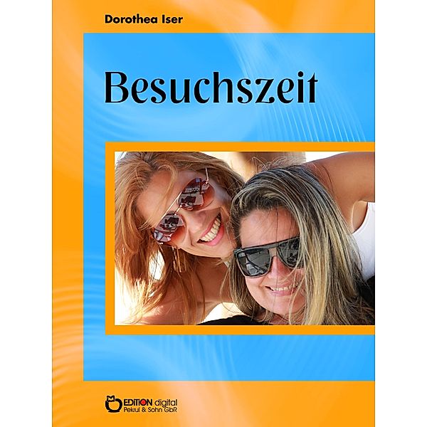 Besuchszeit, Dorothea Iser