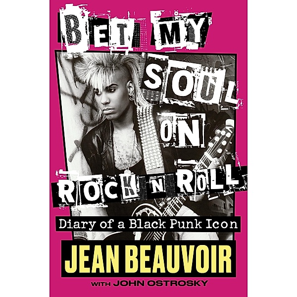 Bet My Soul on Rock 'n' Roll, Jean Beauvoir