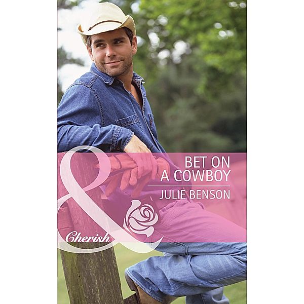 Bet on a Cowboy (Mills & Boon Intrigue) / Mills & Boon Intrigue, Julie Benson