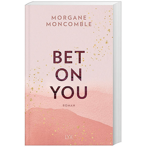 Bet On You / On You Bd.1, Morgane Moncomble