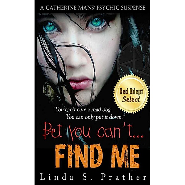 Bet you can't...Find Me, Linda S. Prather