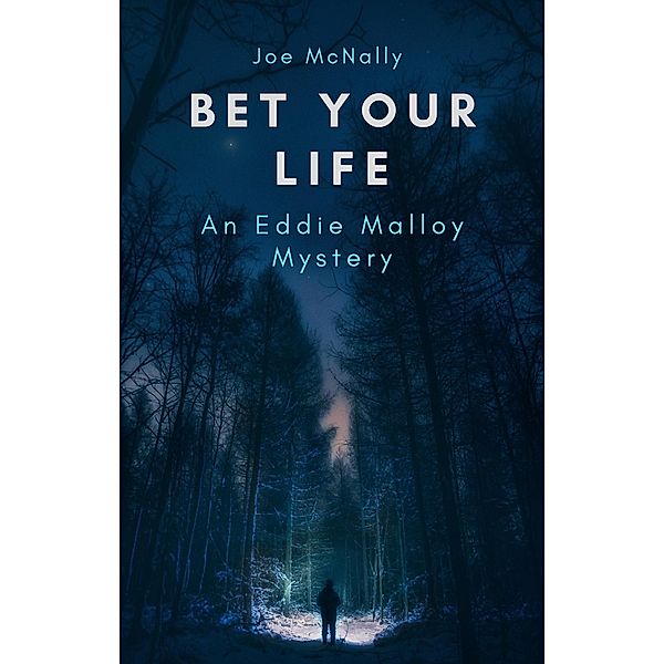 Bet Your Life (The Eddie Malloy series, #10) / The Eddie Malloy series, Joe McNally