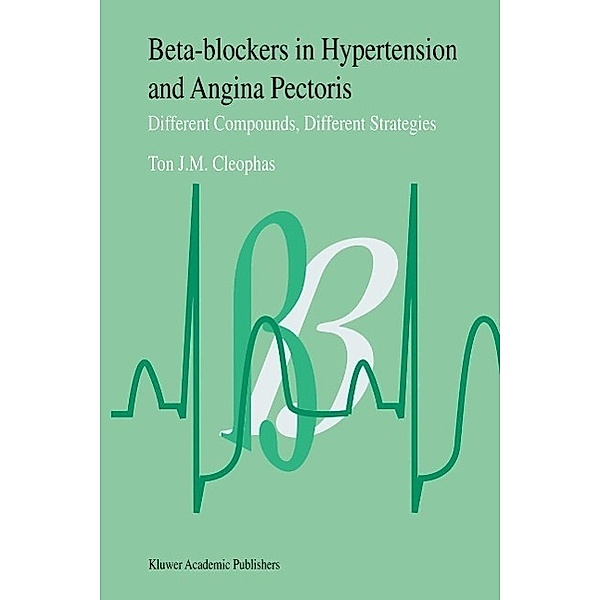 Beta-Blockers in Hypertension and Angina Pectoris, T. J. Cleophas