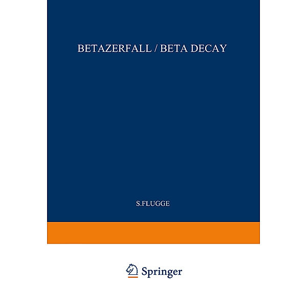 Beta Decay / Betazerfall, S. Flügge