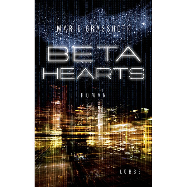 Beta Hearts / Neon Birds Bd.3, Marie Graßhoff