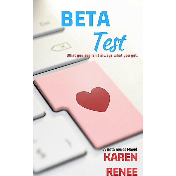 Beta Test / Karen Renee, Karen Renee