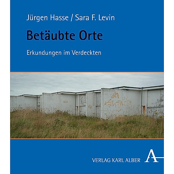 Betäubte Orte, Jürgen Hasse, Sara F. Levin