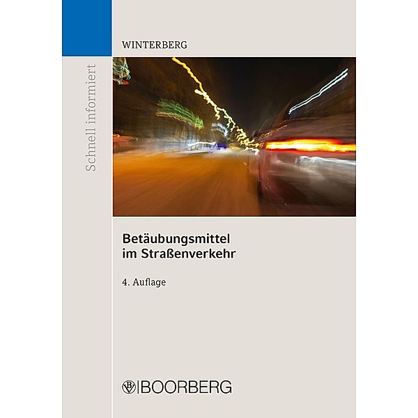 Betäubungsmittel im Strassenverkehr / Schnell Informiert, Carsten Winterberg