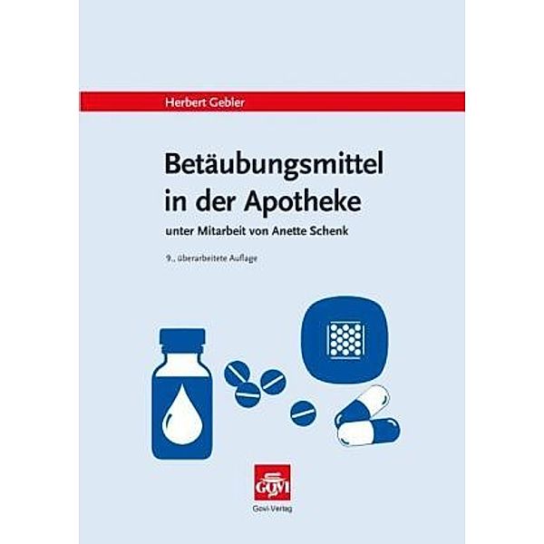 Betäubungsmittel in der Apotheke, Herbert Gebler