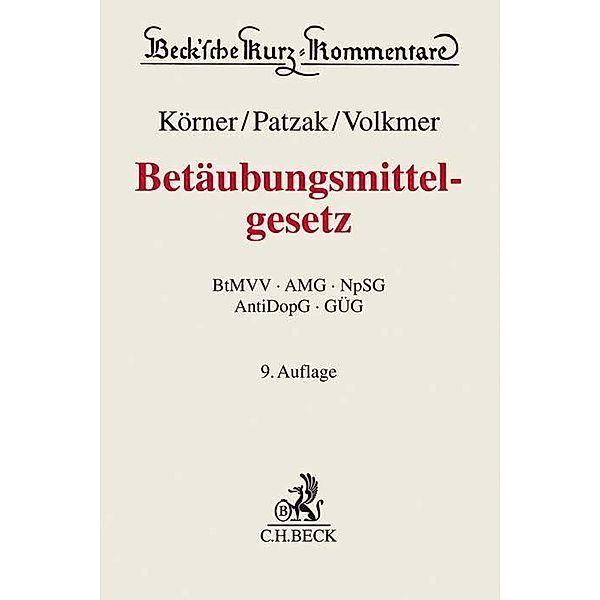 Betäubungsmittelgesetz (BtMG), Harald Hans Körner, Jörn Patzak, Mathias Volkmer