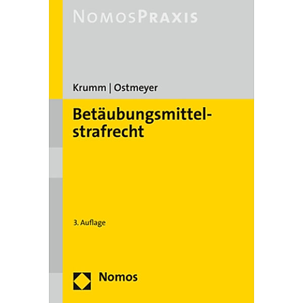 Betäubungsmittelstrafrecht, Carsten Krumm, Marco Ostmeyer