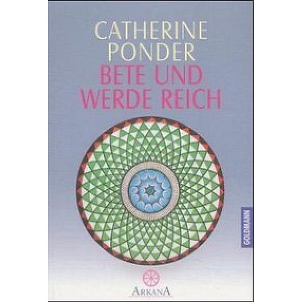 Bete und werde reich, Catherine Ponder