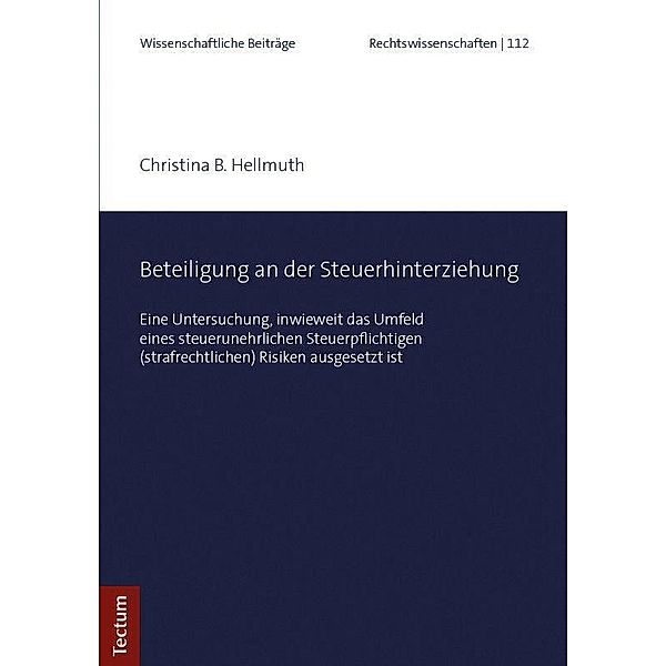 Beteiligung an der Steuerhinterziehung, Christina Hellmuth