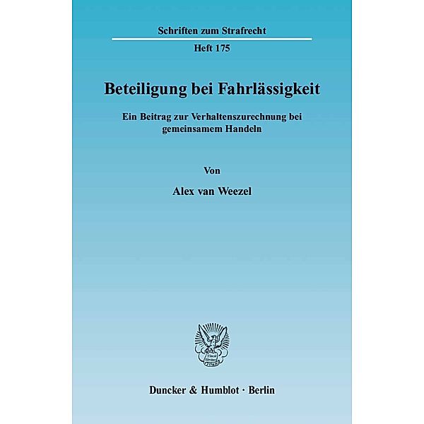 Beteiligung bei Fahrlässigkeit., Alex van Weezel