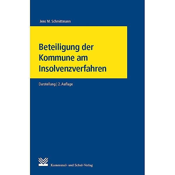 Beteiligung der Kommune am Insolvenzverfahren, Jens M. Schmittmann