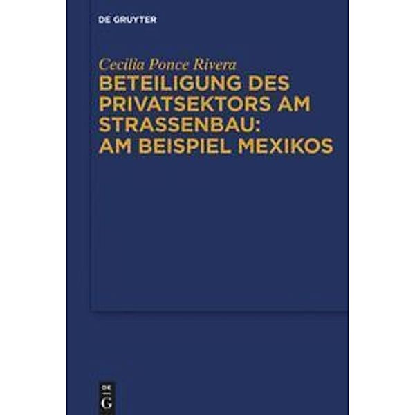 Beteiligung des Privatsektors am Strassenbau: Am Beispiel Mexiko, Cecilia Ponce Rivera