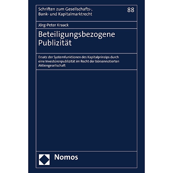Beteiligungsbezogene Publizität / Schriften zum Gesellschafts-, Bank- und Kapitalmarktrecht Bd.88, Jörg-Peter Kraack