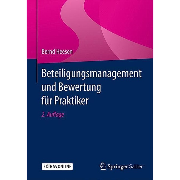 Beteiligungsmanagement und Bewertung für Praktiker, Bernd Heesen