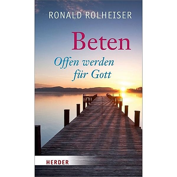 Beten, Ronald Rolheiser