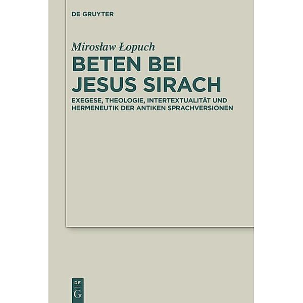 Beten bei Jesus Sirach / Deuterocanonical and Cognate Literature Studies Bd.49, Miroslaw Lopuch