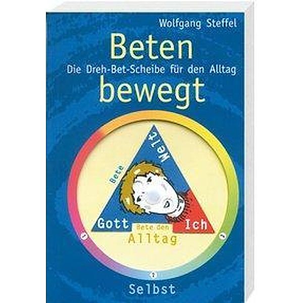 Beten bewegt, Wolfgang Steffel