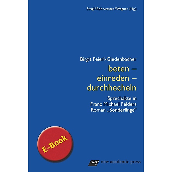 beten - einreden - durchhecheln, Birgit Feierl-Giedenbacher