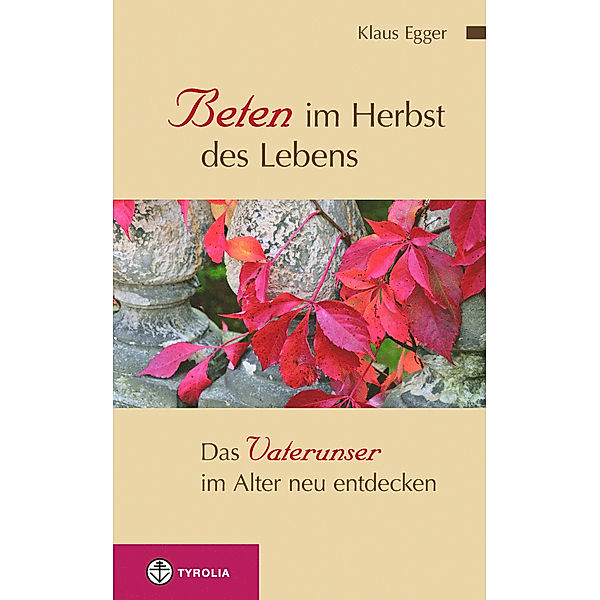 Beten im Herbst des Lebens, Klaus Egger