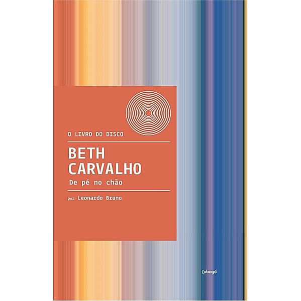 Beth Carvalho: De pé no chão, Leonardo Bruno