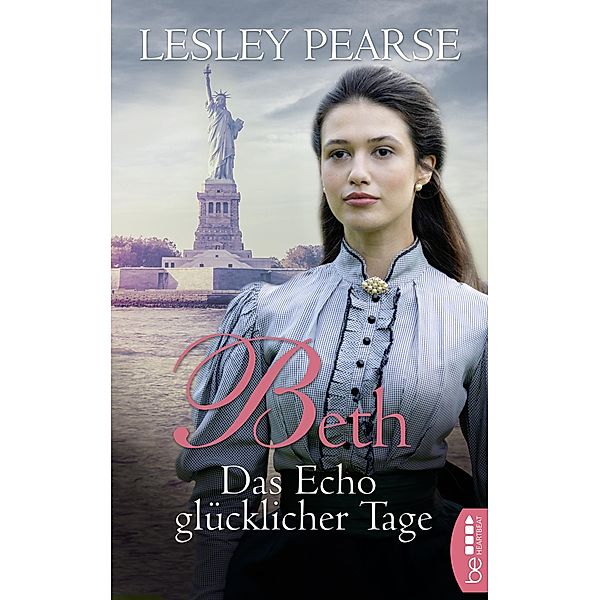 Beth - Das Echo glücklicher Tage, Lesley Pearse