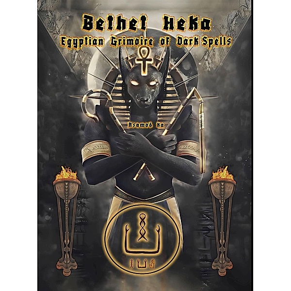 Bethet Heka- Egyptian Grimoire of Dark Spells, Asamod Ka