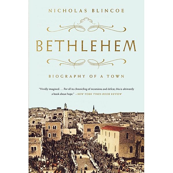 Bethlehem, Nicholas Blincoe