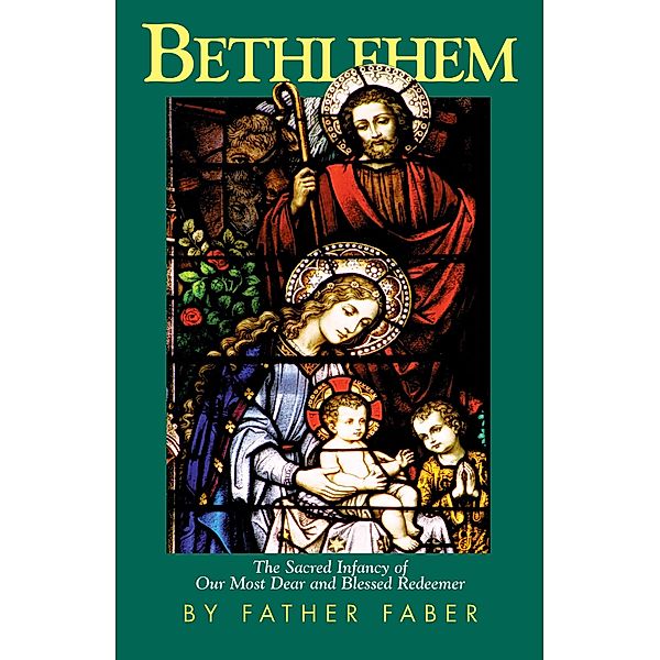 Bethlehem, Frederick Faber