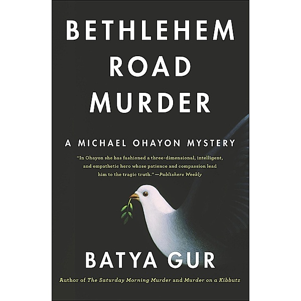 Bethlehem Road Murder / Michael Ohayon Series, Batya Gur