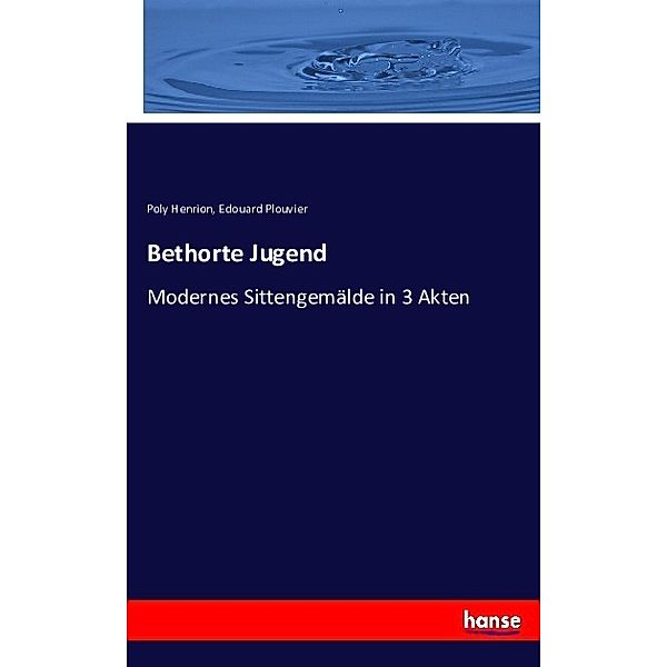 Bethorte Jugend, Poly Henrion, Edouard Plouvier